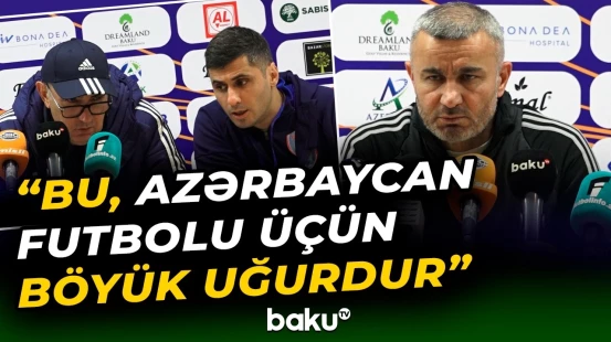 "Qarabağ"ın uğurlu nəticəsi | Qurban Qurbanov və Kurban Berdıyevdən açıqlamalar- Baku TV