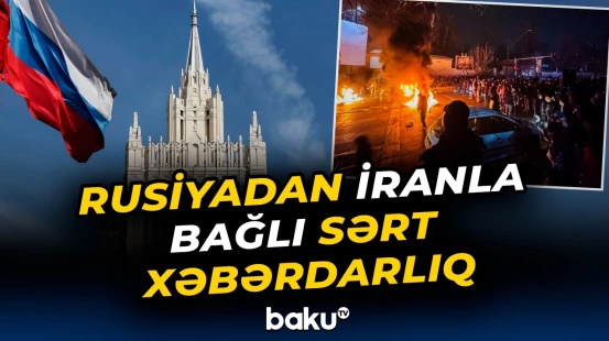 Rusiya XİN | "Bu cür addımlar ağır nəticələr verəcək" - Baku TV