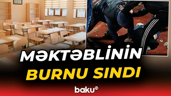 Şabranda şagirdlər arasında mübahisə davaya səbəb oldu - Baku TV