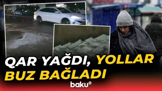 Bakıya yağan qar sakinlər üçün təhlükəli vəziyyət yaratdı - Baku TV