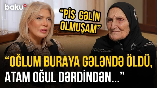 "Vurub ortaya salırdılar" | 90 yaşlı Xavər nənə rəqqasə və müğənni olanda nələr yaşayıb? - O VAXTLAR