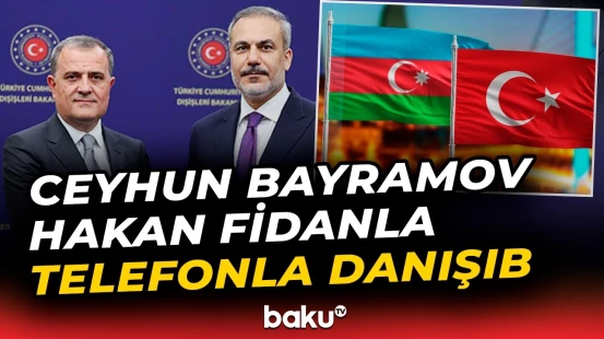 Ceyhun Bayramov Hakan Fidanla nələri müzakirə etdi? - Baku TV