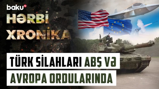 Türkiyədən tarixi rekord | Hansı silah-sursatlar dünya bazarını fəth edir? - HƏRBİ XRONİKA