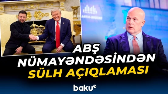 Tramp və Zelenski sazişi uyğun bir vaxtda imzalayacaqlar | Metyu Uitaker - Baku TV
