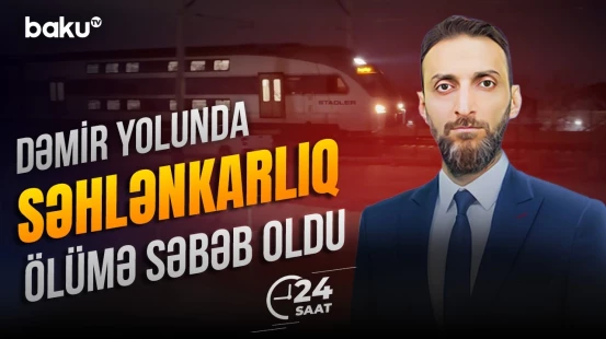 Sürət qatarının qarşısına çıxan piyada canından oldu - 24 SAAT