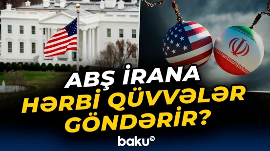 Nazir Ağ Evin İranla bağlı planlarını açıqladı | Vaşinqton-Tehran gərginliyi necə olacaq? - Baku TV