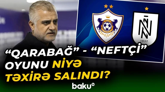 "Qarabağ" klubunun prezidenti "Neftçi"yə belə təşəkkür etdi - Baku TV