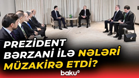 İlham Əliyevin Münxendə Neçirvan Bərzani ilə görüşündən görüntülər - Baku TV