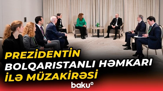 İlham Əliyevin Münxendə Bolqarıstan Prezidenti ilə görüşündə nələr danışıldı? - Baku TV