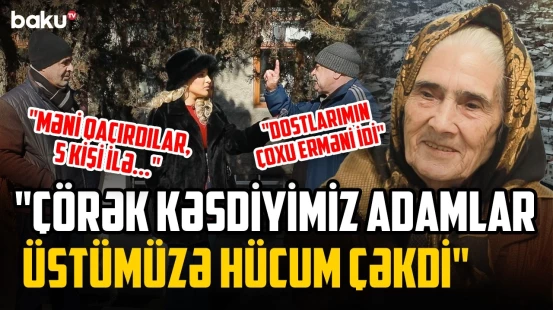 "1 gündə 2 qardaşımı, sonra ərimi..." | Kərkicahanda illər sonra kimlər qarşılaşdı? - KƏNDİNƏ QAYIT