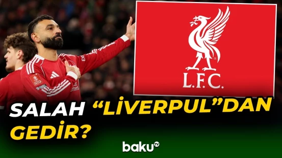 Məhəmməd Salah "Liverpul"dan gedərsə, onu kim əvəz edəcək? - Baku TV