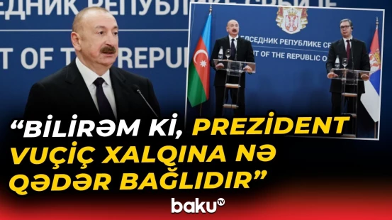 İlham Əliyev Serbiya Prezidentinin liderlik keyfiyyətlərini yüksək qiymətləndirdi - Baku TV