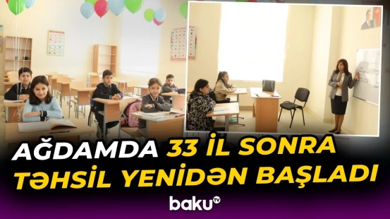Ağdam şəhər 1 nömrəli tam orta məktəbin açılışı olub - Baku TV