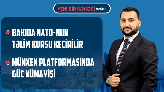 Azərbaycanın artan nüfuzu | "Baku TV" 8 yaşını qeyd edir | ABŞ-İran dialoqu - YENİ BİR SƏHƏR