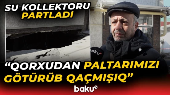 Bakıda su kollektoru partladı, evin altı çökdü | Sakinlər təşviş içində - Baku TV