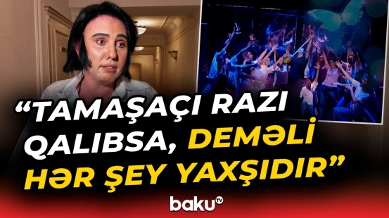 "Sən - Kralsan!" tamaşası səhnədə | "Tamaşaçı kimi mən zövq aldım" - Baku TV