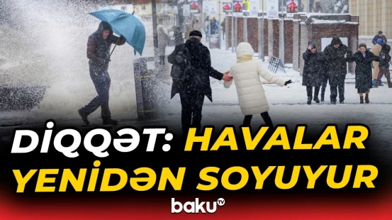 Bu tarixdən etibarən hava dəyişəcək | Hava haqqında məlumat - Baku TV