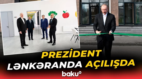 İlham Əliyev Lənkəran Dövlət Peşə Təhsil Mərkəzinin açılışında iştirak etdi - Baku TV