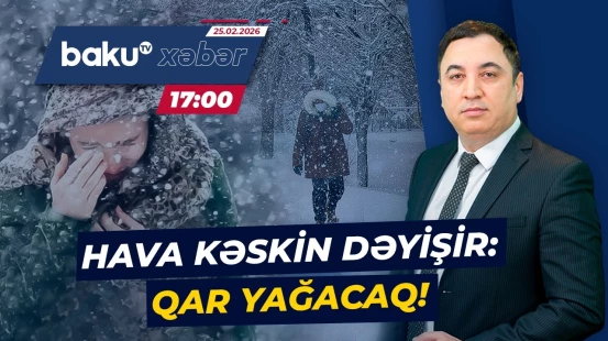 Temperatur 5-8 dərəcə enəcək | Əhaliyə xəbərdarlıq! - Baku TV CANLI