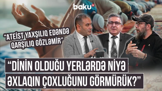 "Allah qorxusundan edilən yaxşılıq düzgündür?!" - Əxlaqlı olmaq üçün dindar olmaq vacibdir? | AMİN