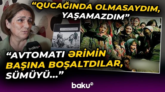 Xocalı faciəsinin yaddaşlara həkk olan siması | "Atası onu götürdü, mən də uşağı..." - Baku TV
