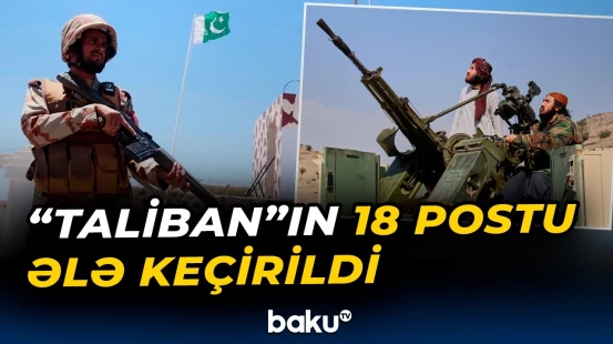 Pakistan-Əfqanıstan sərhədində gərginlik davam edir - Baku TV