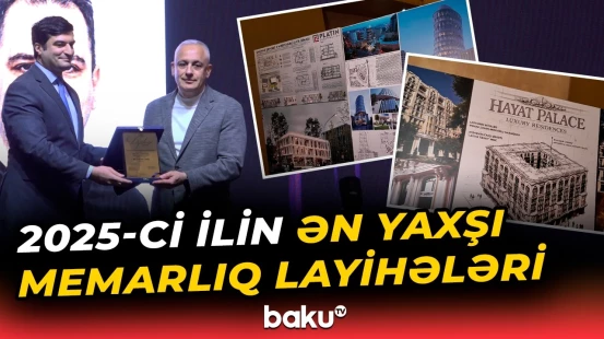 “Laçın “İsveçrə ruhlu” şəhərdir” | Ötən ilin ən yaxşı memarlıq layihələri hansılar oldu? - Baku TV
