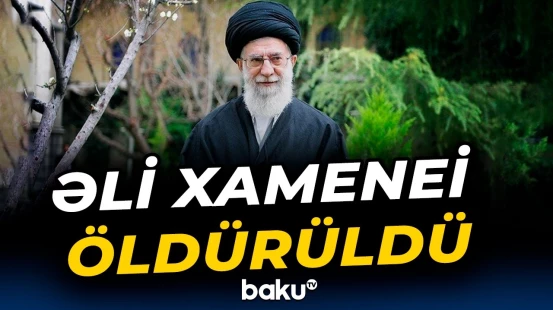 Xameneinin ölümü: İranda 40 günlük matəm elan olundu - Baku TV