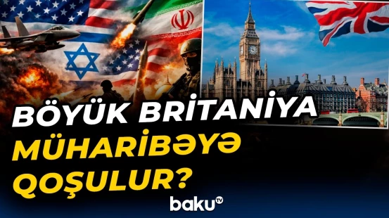 Britaniya ABŞ-yə hərbi bazalarından istifadəyə icazə verdi? | Londonun məqsədi nədir? - Baku TV
