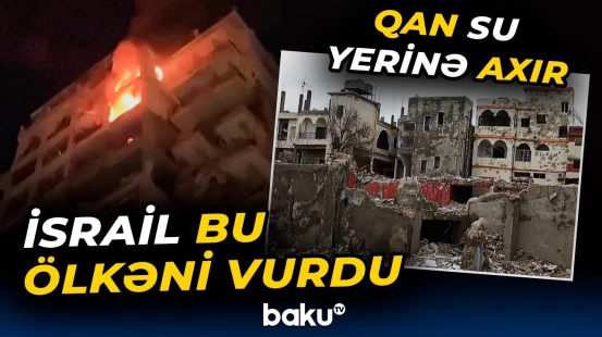 İsrail bu ölkəyə havadan zərbələr endirdi | Raketlər işə salındı! - Baku TV
