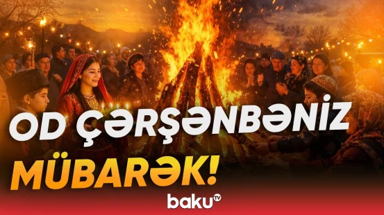 Bu gün Azərbaycanda Od çərşənbəsi qeyd olunur - Baku TV