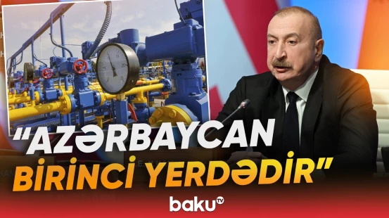 "Bütün çətinliklərə baxmayaraq..." | Azərbaycan neçə ölkəyə qaz tədarük edir? - Baku TV