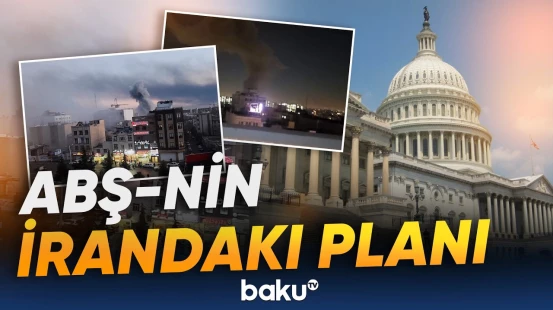 ABŞ-nin İranda əsas strategiyası nədir? - Baku TV