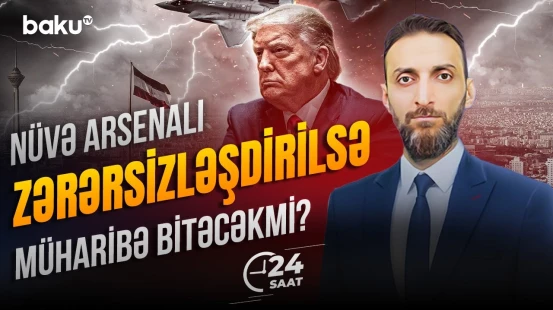 İran-ABŞ münaqişəsi | Vaşinqtonun əsas planı nədir? - 24 SAAT
