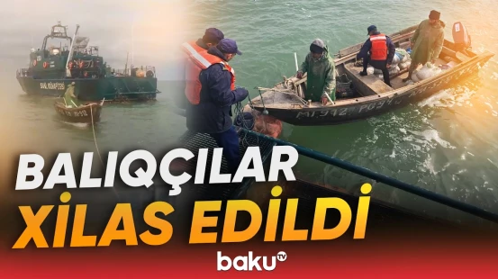 Xəzərdə köməksiz qalan balıqçıları belə xilas etdilər - Baku TV