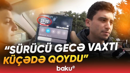 Taksidə pəncərəni icazəsiz açmaq qadağandır? - "Maşın onundur, necə istəsə, elə də edər!" - Baku TV