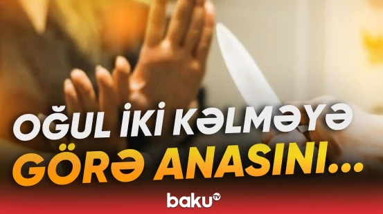 Samuxda qandonduran hadisə | “Yaxşı qonşu, təmiz ailə idilər” - Baku TV