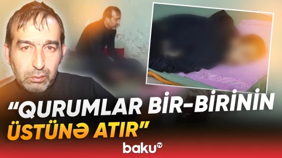 "İflicdir, orada nə işi var?!" - Çarəsiz ailənin fəryadı | Niyə müavinət ala bilmirlər? - Baku TV