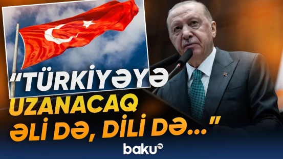 Ərdoğandan sərt mesajlar | "Onların ipini tutanları da..." - Baku TV
