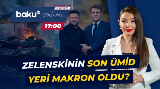 Ukrayna Prezidenti Fransaya niyə gedir? - Baku TV CANLI
