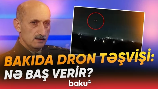 MN-dən təcili açıqlama | Bakıda görünən dronlar müzakirələrə səbəb oldu - Baku TV