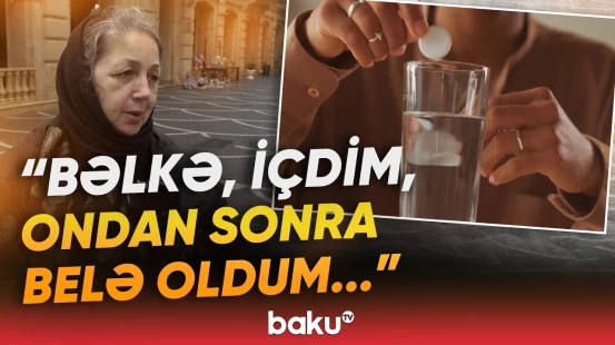 Bu dərmanı həkimsiz qəbul edənlər mütləq bilsin! | "İnsult da keçirə bilərsiniz" - Baku TV