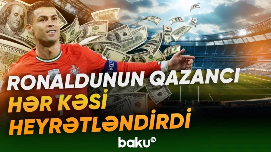 Portuqaliyalı ulduz futbolçu Ronaldu hazırda nə qədər qazanır? - Baku TV