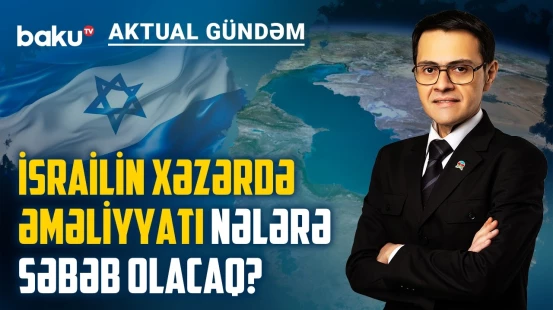 İranın cavab addımları regionu genişmiqyaslı müharibəyə aparır? - AKTUAL GÜNDƏM