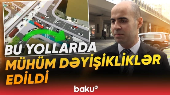 "20 Yanvar" dairəsi istiqamətinə... | Paytaxtda hansı dəyişikliklər edildi? - Baku TV
