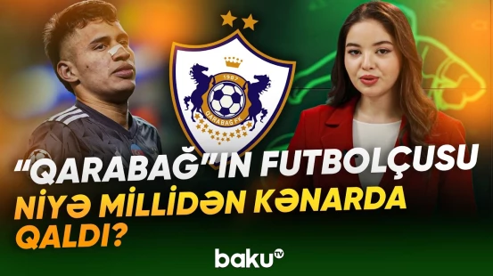 "Qarabağ"ın məşhur futbolçusu bu xəbərlə gündəmə düşdü | Yeni idman xəbərləri - Baku TV