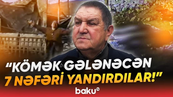 Kənddə qandonduran faciə | "Gizli silahlar var idi, dedilər, qaçın, camaatı diri-diri..." - Baku TV