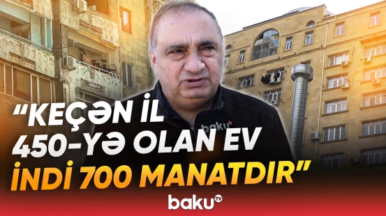 Bakıda kirayə qiymətləri son bir ildə niyə bu qədər artıb? - Baku TV