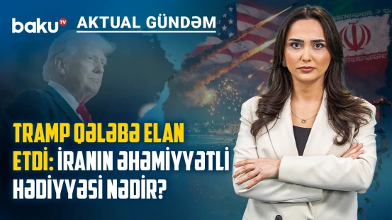 Vaşinqtonun 15 maddəlik planı: "döyüşü" İran, "müharibəni" ABŞ qazandı? - AKTUAL GÜNDƏM