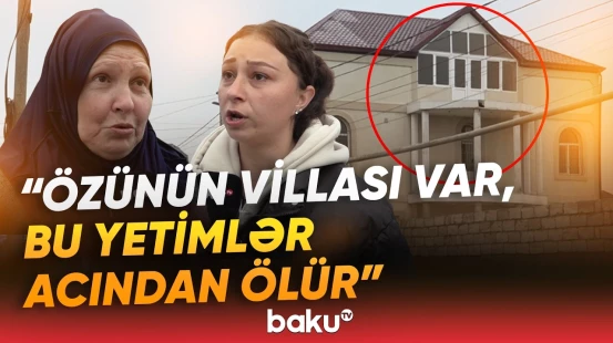"Deyir ki, sizə göz verib işıq verməyəcəyəm" | Bibi və qardaşı qızı arasında ev davası - Baku TV